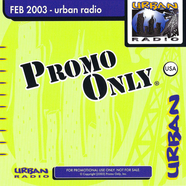 Various : Promo Only Urban Radio: February 2003 (CD, Comp, Promo)