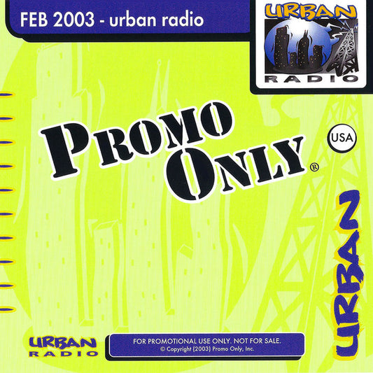 Various : Promo Only Urban Radio: February 2003 (CD, Comp, Promo)