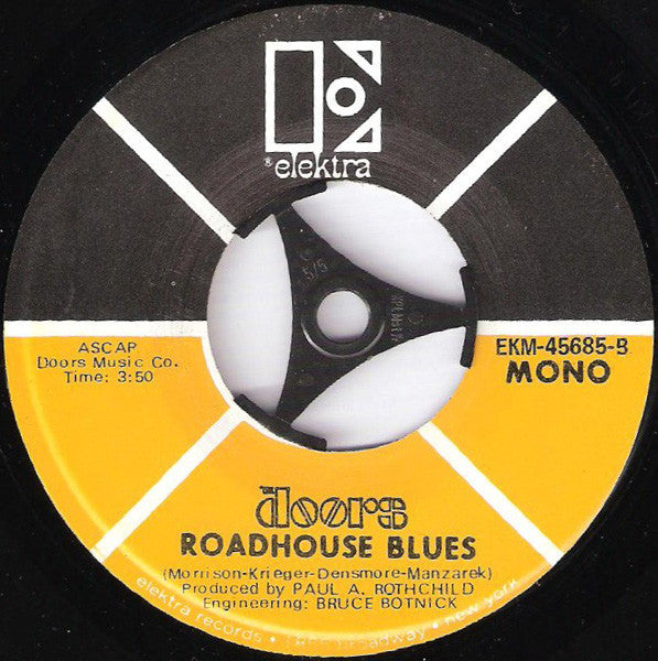 The Doors : You Make Me Real / Roadhouse Blues (7", Single, Mono)