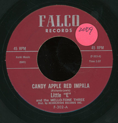 Little "E" And The Mello-Tone Three : Candy Apple Red Impala (7", Mon)