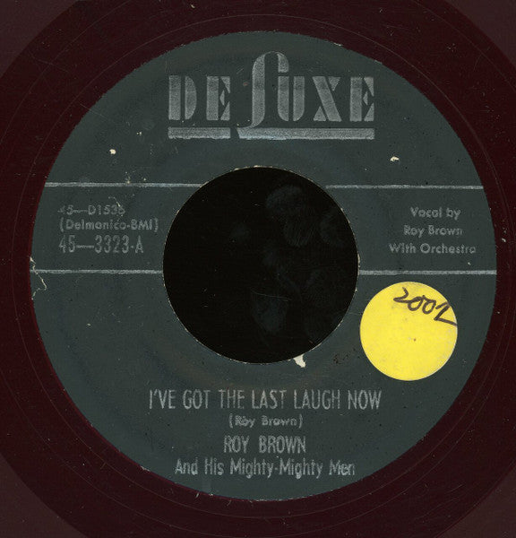 Roy Brown & His Mighty-Mighty Men : I've Got The Last Laugh Now / Brown Angel (7", Blu)