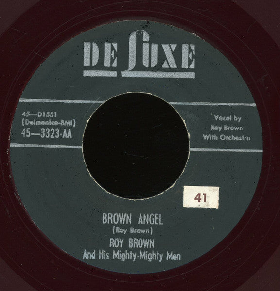 Roy Brown & His Mighty-Mighty Men : I've Got The Last Laugh Now / Brown Angel (7", Blu)