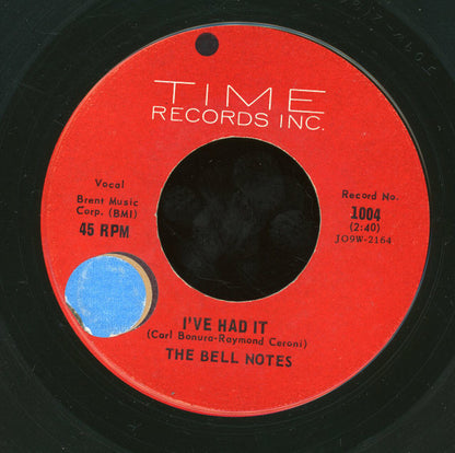 The Bell Notes : I've Had It / Be Mine (7", Single, RP, Roc)