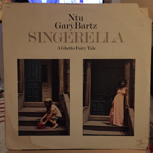 Gary Bartz NTU Troop : Singerella - A Ghetto Fairy Tale (LP, Album)