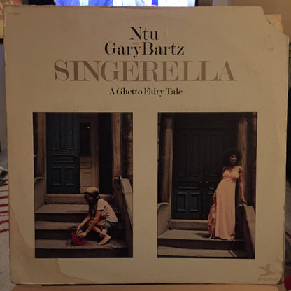 Gary Bartz NTU Troop : Singerella - A Ghetto Fairy Tale (LP, Album)
