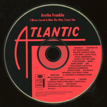 Aretha Franklin : I Never Loved A Man The Way I Love You (CD, Album, Mono, RE, RM, SP)