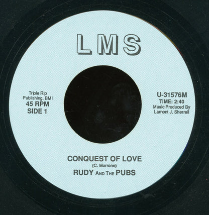 Rudy & the Pubs : Conquest Of Love / Bridge To Seventeen (7")