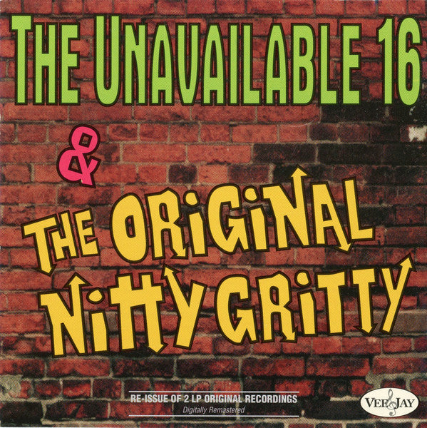 Various : The Unavailable 16 Hits & The Original Nitty Gritty (CD, Comp, RM)