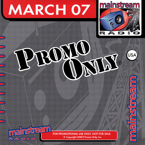 Various : Promo Only Mainstream Radio: March 07 (CD, Comp, Promo)