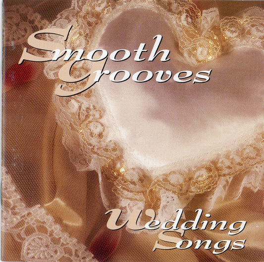 Various : Smooth Grooves Wedding Songs (CD, Comp)