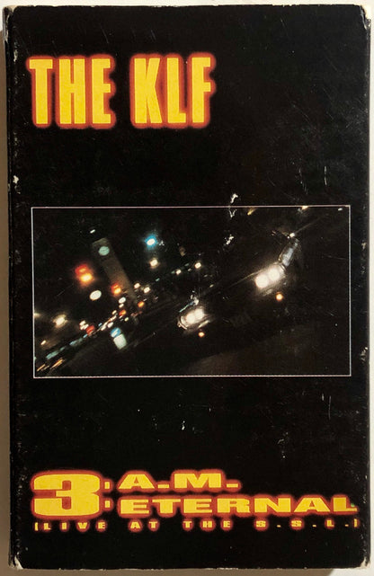 The KLF : 3: A.M. Eternal (Live At The S.S.L.) (Cass, Single, No )
