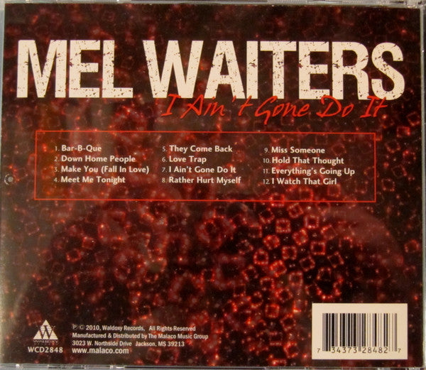 Mel Waiters : I Ain't Gone Do It (CD, Album)