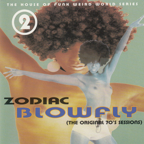 Blowfly : Zodiac Blowfly (The Original 70's Sessions) (CD, Album, Comp)