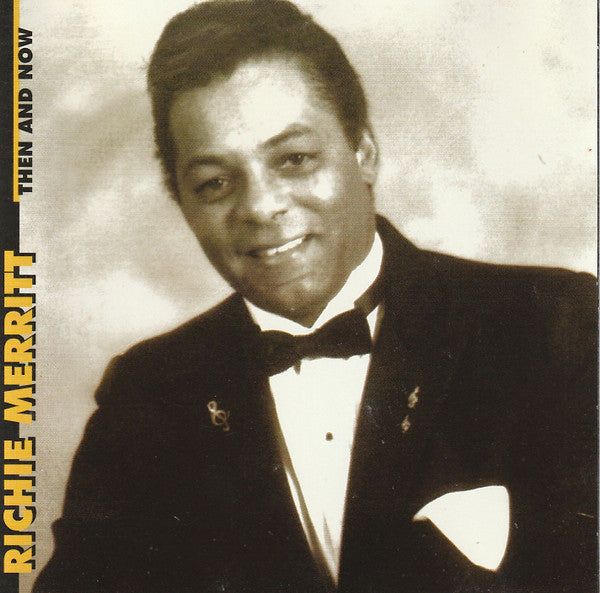 Richie Merritt : Then And Now (CD, Album)