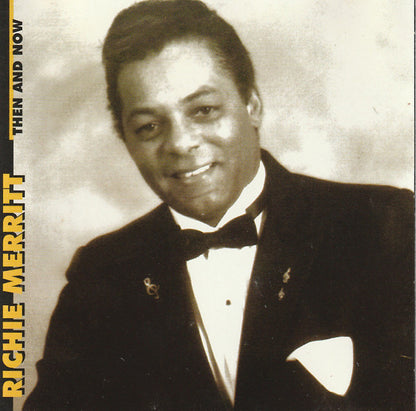 Richie Merritt : Then And Now (CD, Album)
