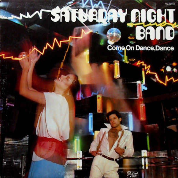 Saturday Night Band : Come On Dance, Dance (LP, Album, Promo)