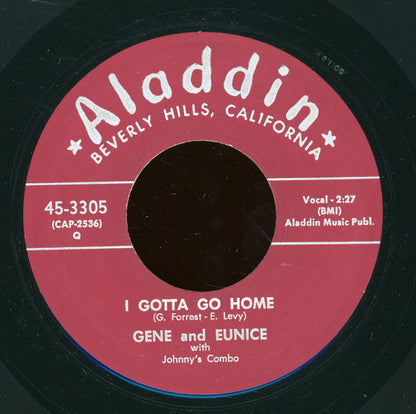 Gene And Eunice With Johnny's Combo : Have You Changed Your Mind / I Gotta Go Home (7", Single, MSI)