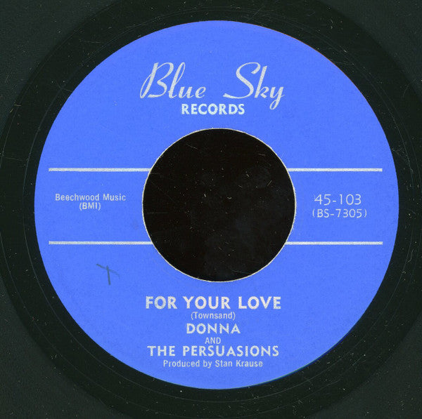Donna And The Persuasions : For Your Love / In The Still Of The Night (7")