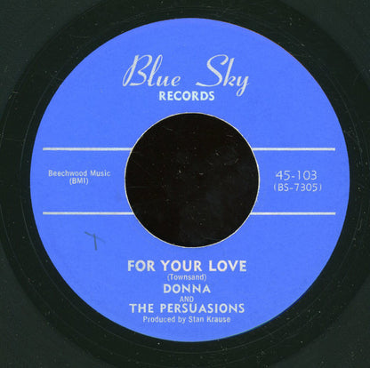 Donna And The Persuasions : For Your Love / In The Still Of The Night (7")