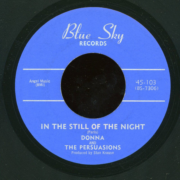 Donna And The Persuasions : For Your Love / In The Still Of The Night (7")