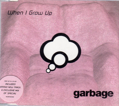 Garbage : When I Grow Up (CD, Single)