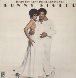 Bunny Sigler : That's How Long I'll Be Loving You (LP, Album)