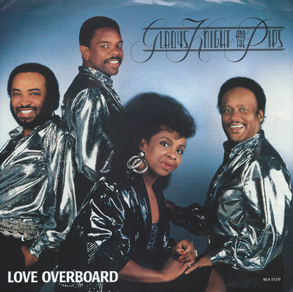 Gladys Knight And The Pips : Love Overboard (7")