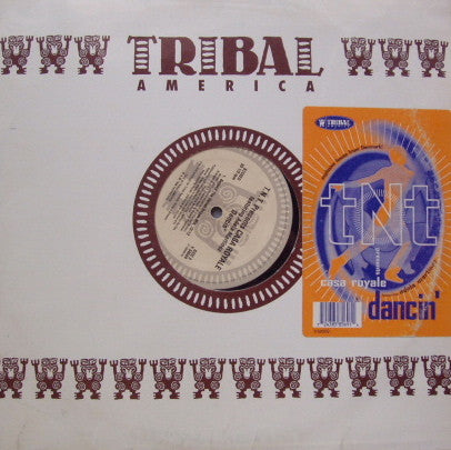 TNT (3) Presents Casa Royale Featuring Adela Martinez : Dancin' (12")