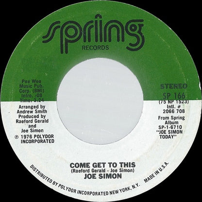Joe Simon : Come Get To This / Let The Good Times Roll (7", Single)