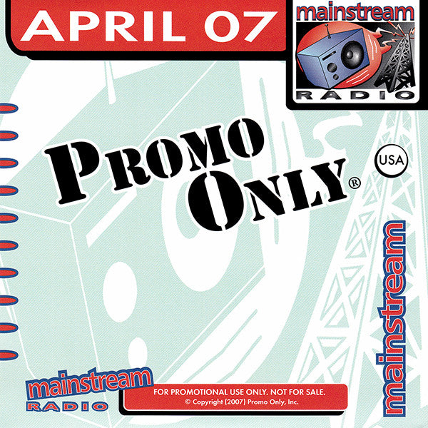 Various : Promo Only Mainstream Radio: April 07 (CD, Comp, Promo)
