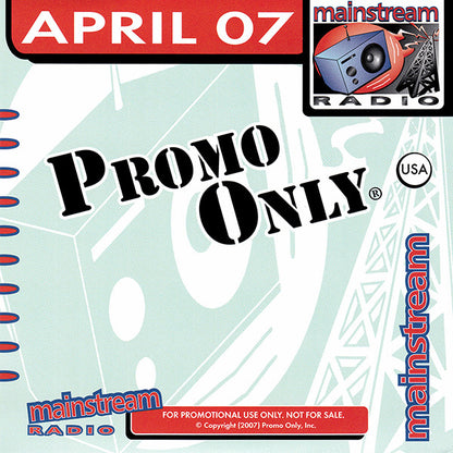 Various : Promo Only Mainstream Radio: April 07 (CD, Comp, Promo)