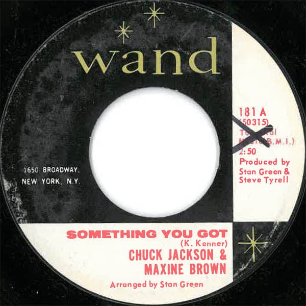 Chuck Jackson & Maxine Brown : Something You Got / Baby Take Me (7", Single, Styrene)