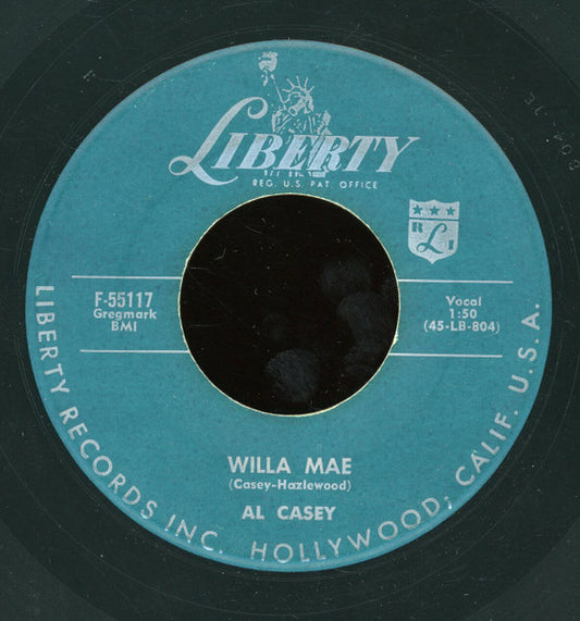 Al Casey (2) : Willa Mae / She Gotta Shake (7")