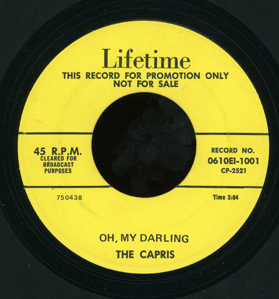 The Capris (6) : Oh, My Darling / Rock, Pretty Baby (7", Promo, RP)