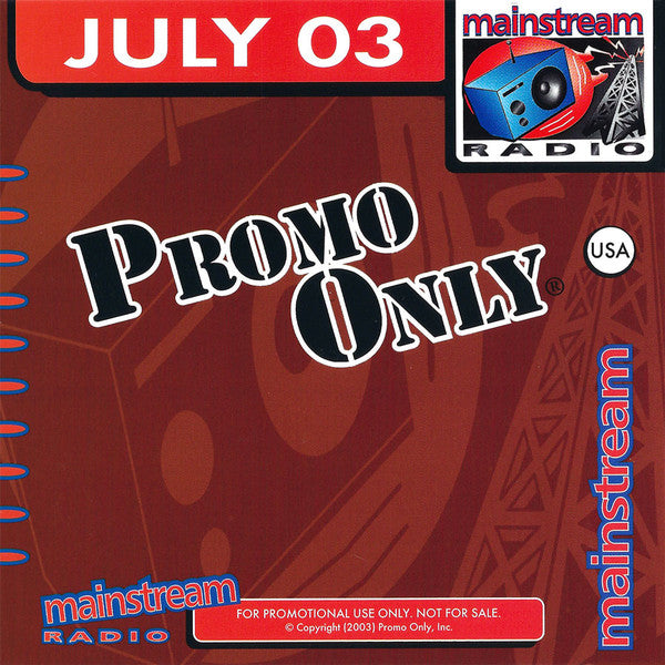 Various : Promo Only Mainstream Radio: July 03 (CD, Comp, Promo)