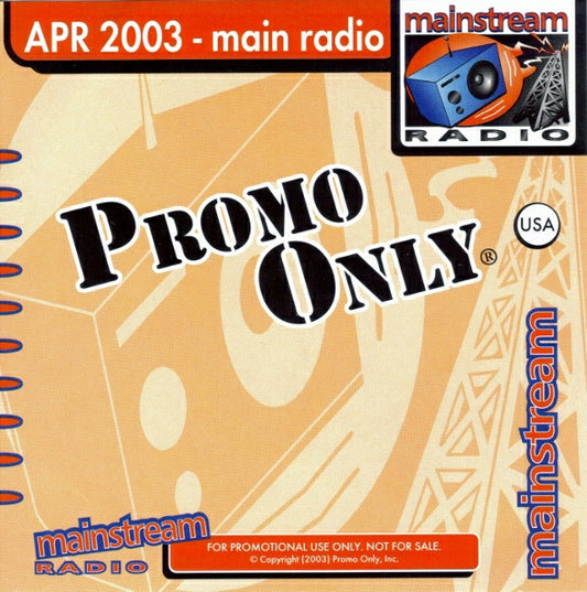 Various : Promo Only Mainstream Radio: April 2003 (CD, Comp, Promo)