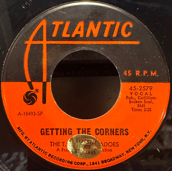 The T.S.U. Toronadoes : Getting The Corners / What Good Am I? (7", Single, SP )