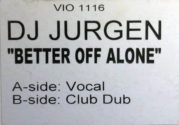DJ Jurgen : Better Off Alone (12", W/Lbl)