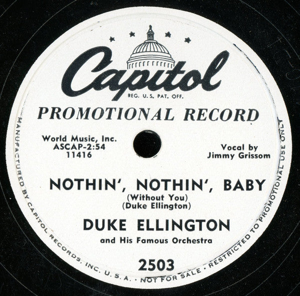 Duke Ellington And His Orchestra : Nothin', Nothin', Baby (Without You) / Ballin' The Blues (Shellac, 10", Promo)