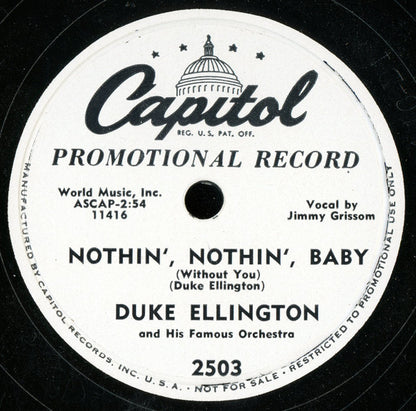 Duke Ellington And His Orchestra : Nothin', Nothin', Baby (Without You) / Ballin' The Blues (Shellac, 10", Promo)