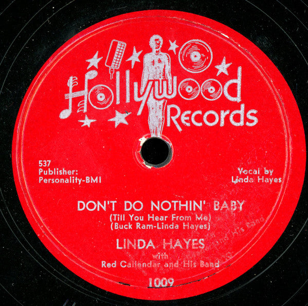 Linda Hayes : Don't Do Nothin' Baby / No Next Time (Shellac, 10")