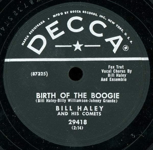 Bill Haley And His Comets : Birth Of The Boogie / Mambo Rock (10")