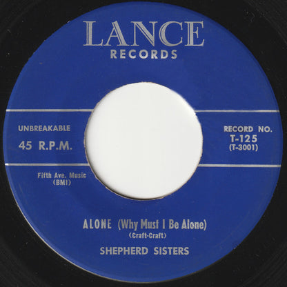 The Shepherd Sisters : Alone (Why Must I Be Alone) / Congratulations To Someone (7", Single)