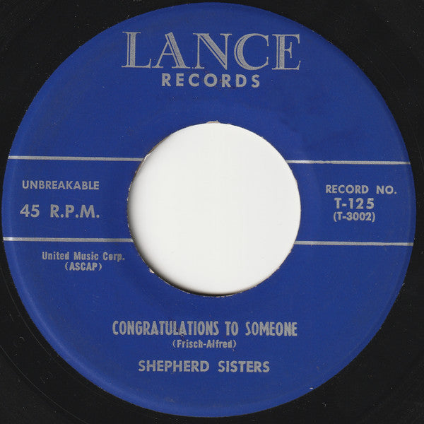 The Shepherd Sisters : Alone (Why Must I Be Alone) / Congratulations To Someone (7", Single)