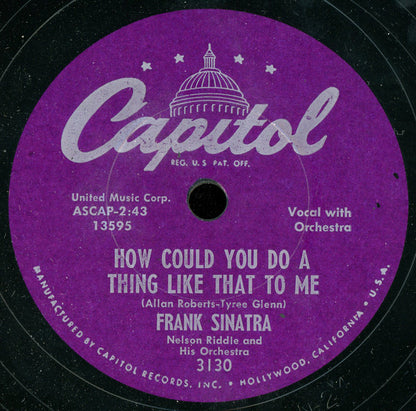 Frank Sinatra : How Could You Do A Thing Like That To Me / Not As A Stranger (Shellac, 10")