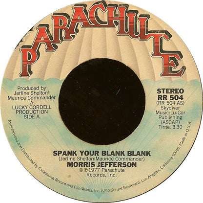Morris Jefferson : Spank Your Blank Blank (7", Single, Styrene)