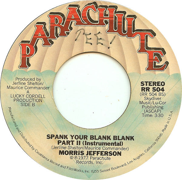 Morris Jefferson : Spank Your Blank Blank (7", Single, Styrene)