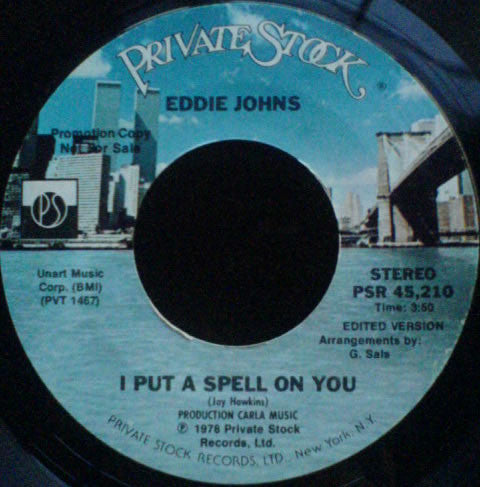 Eddie Johns : I Put A Spell On You (7", Single, Promo)