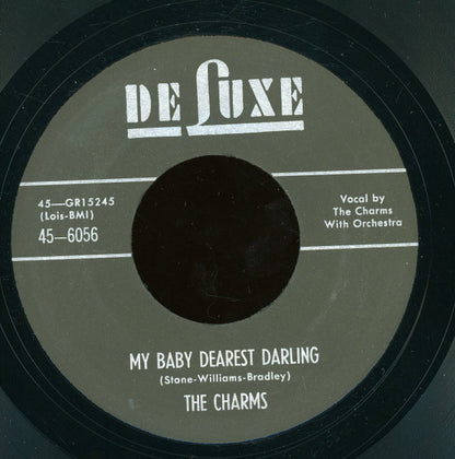 The Charms : My Baby Dearest Darling / Come To Me Baby (7", Unofficial)