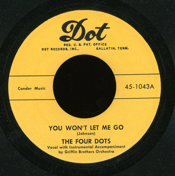 The Four Dots (3), The Griffin Brothers : You Won't Let Me Go / My Dear (7", RE, Unofficial)